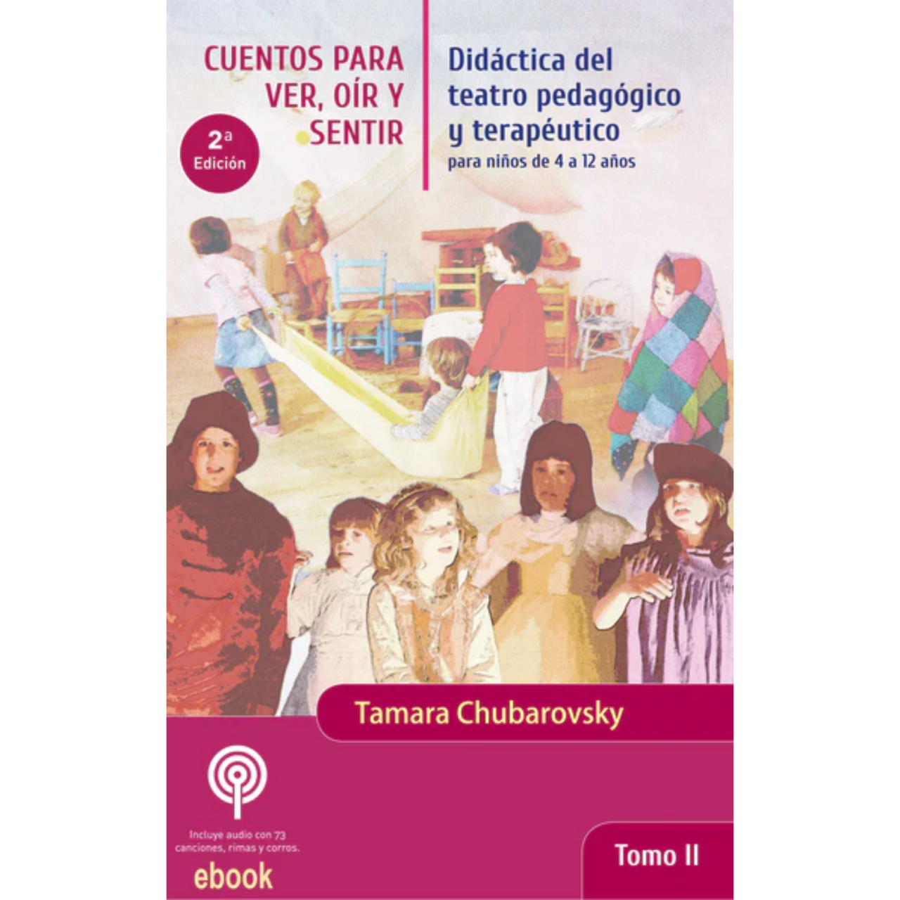 Cuentos para ver, oír y sentir. Tomo II