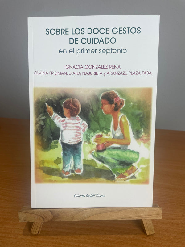 Sobre los doce gestos de cuidado en el primer septenio