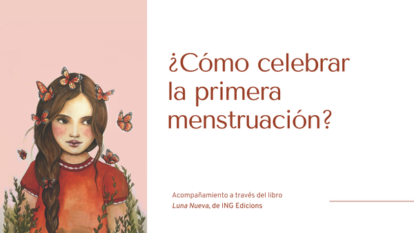 E-guía "¿Cómo celebrar la primera menstruación?" (producto digital)