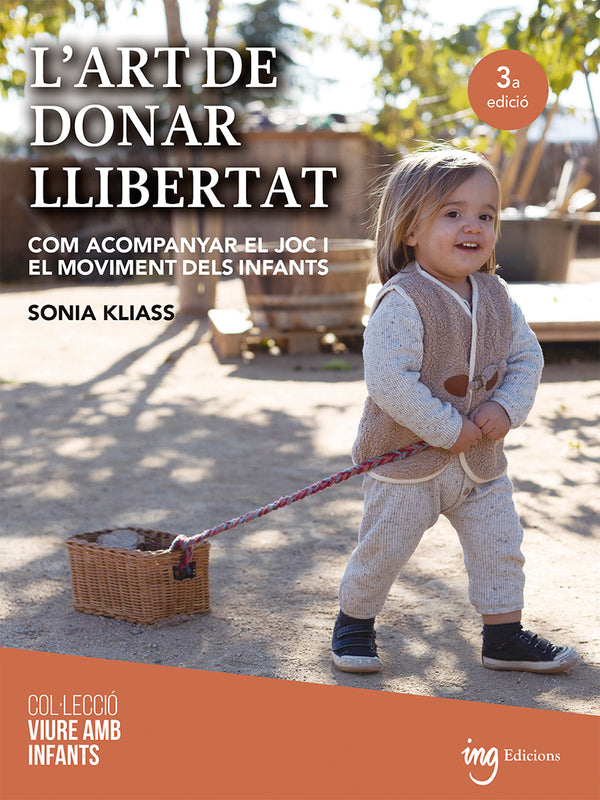 L'art de donar llibertat. Com acompanyar el joc i el moviment dels infants