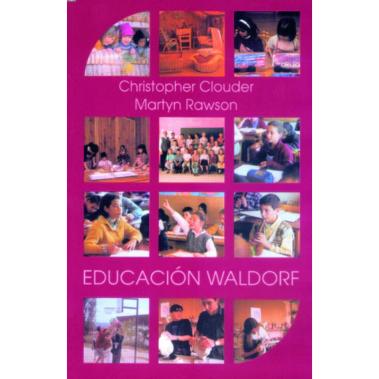 Educación Waldorf, ideas de Rudolf Steiner en práctica