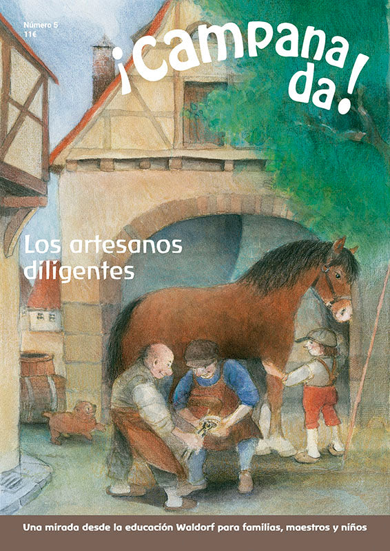 ¡Campanada! Los artesanos diligentes